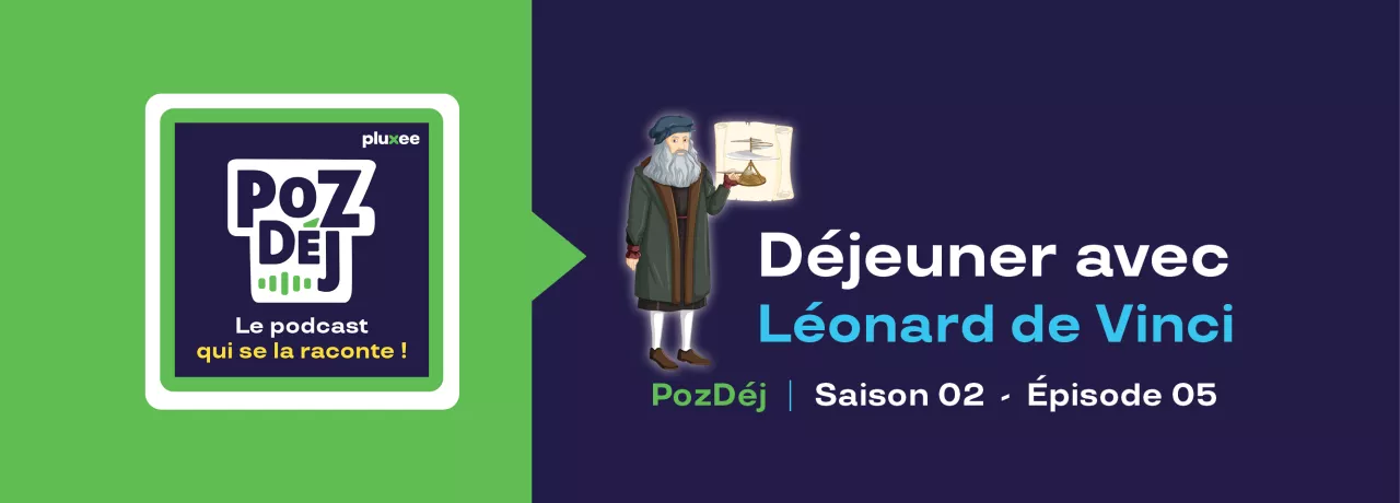 Episode du podcast pozdej Leonard de Vinci